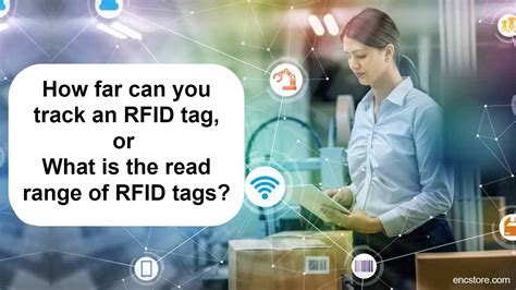 farthest and rfid can read|how far rfid can be read.